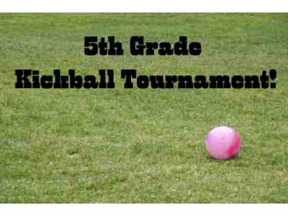 Fifth grade kickball tournament!