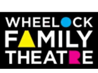 Four tickets to the Wheelock Family Theatre's 2018-19 season