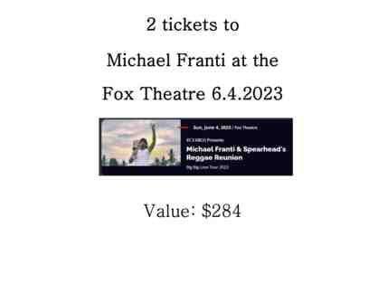 2 tickets to Michael Franti