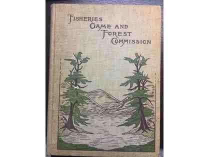 Fisheries Game and Forest Commission, 1898