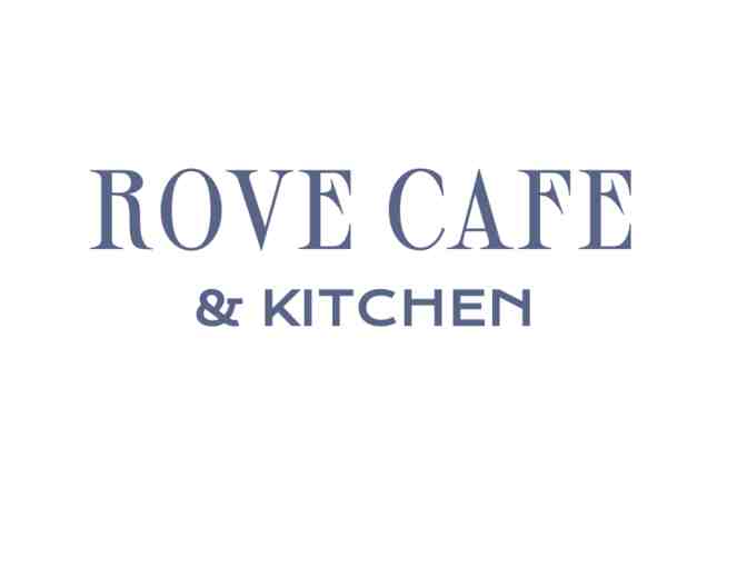 Rove Cafe and Kitchen $100 Gift Certificate!