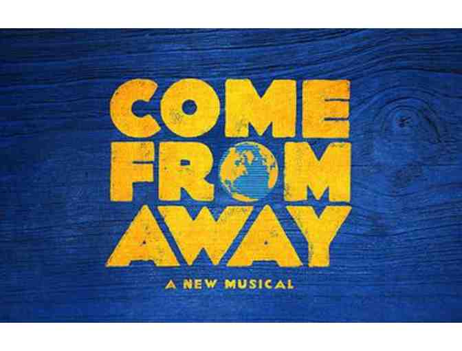 Two House Seat Tickets to 'Come From Away' and Dinner for Two at Joe Allen