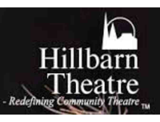 HIllbarn Theatre - TWO tickets