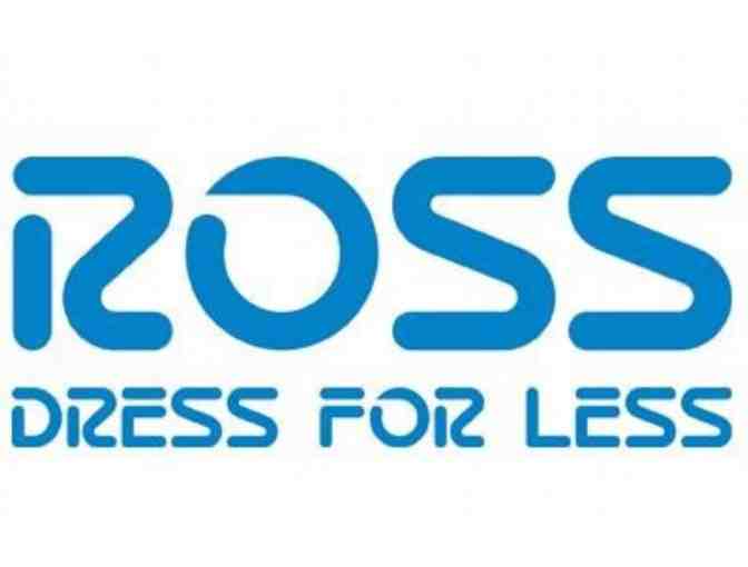 $50 GIFT CARD TO ROSS +$35 GIFT CERTIFICATE TO THE REFILL SHOPPE