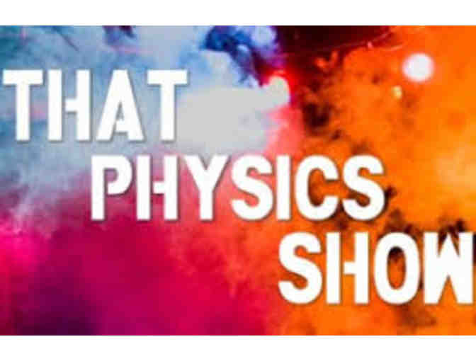 That Physics Show - 4 Tickets to 1 Show