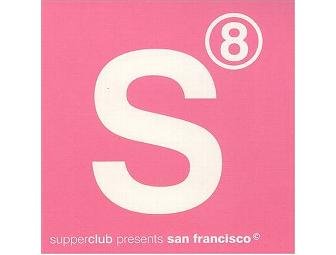 Dinner for Two + the Official LovEvolution Pre Party at supperclub San Francisco