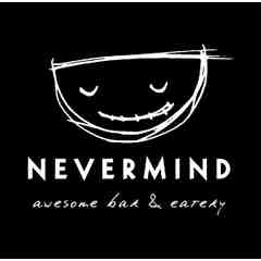 Nevermind Awesome Bar and Eatery