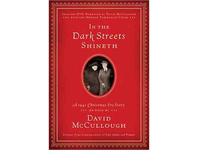 'In the Dark Streets Shineth: A 1941 Christmas Eve Story' by David McCullough!