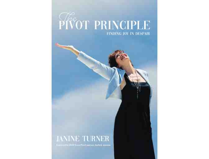 Autographed Hardback! The Pivot Principle: Finding Joy in Despair by Janine Turner - Photo 1