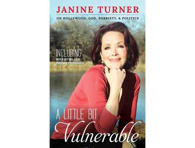 Autographed! Janine Turner's 'A Little Bit Vulnerable'