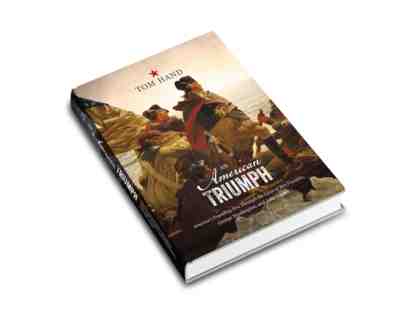 An American Triumph - Autographed by Tom Hand
