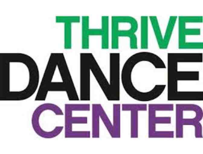 Thrive Dance Center- 4 Classes and Bag!