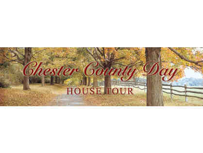 2024 Chester County Day House Tour: 2 General Admission Tickets October 5, 2024