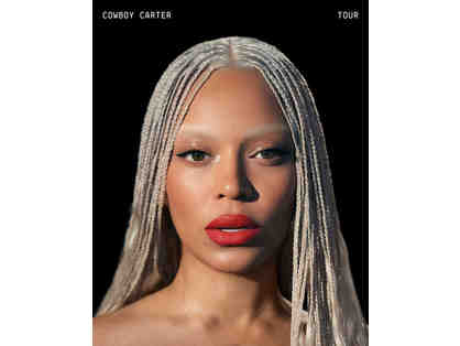 4 Tickets for to Beyonce Cowboy Carter Tour