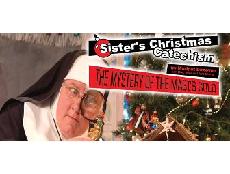 2 tickets to Sister's Christmas Catechism at the Shubert Theater