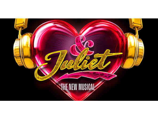 & Juliet Broadway Show Tickets for 2 for April 19, 2024