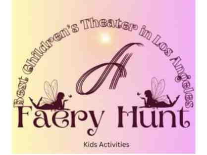 A Faery Hunt tickets or $30 off Faery party