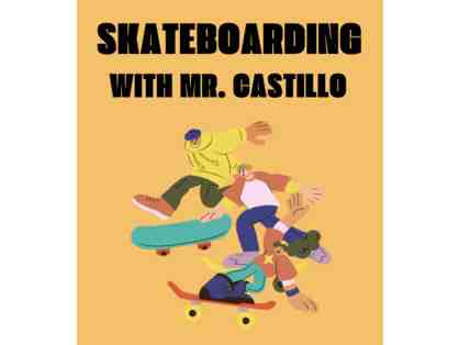 Vice Principal- Mr. Castillo- Skateboarding Morning and Picnic!