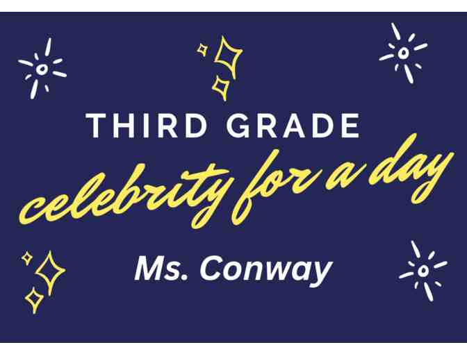 Ms. Conway's Celebrity For the Day - Photo 1