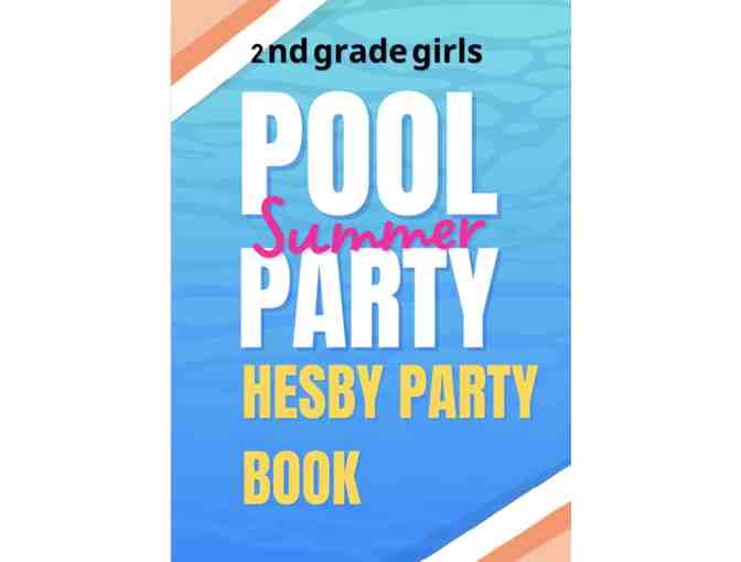 HESBY PARTY BOOK- Girls 2nd Grade Swim Party!