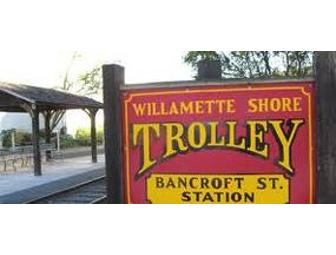 Willamette Shore Trolley Ride for 4!