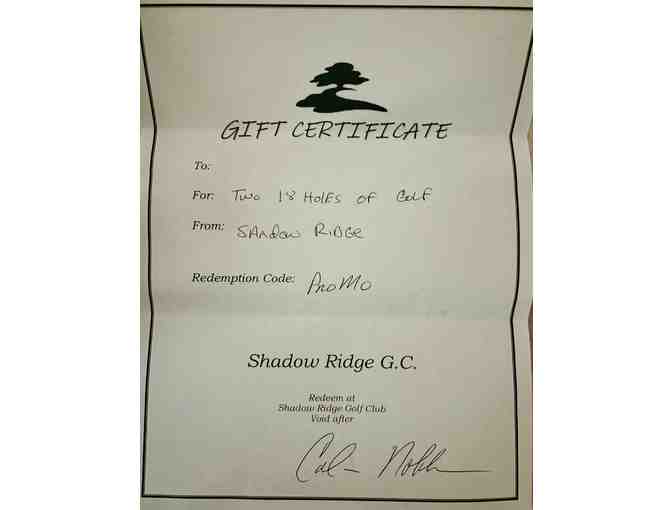 18 Holes of Golf at Shadow Ridge Golf Club