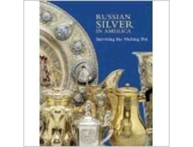 Russian Silver in America: Surviving the Melting Pot - Art Book