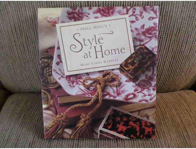 Nell Hill's Style at Home.  By Mary Carol Garrity with Mary Caldwell