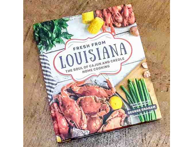 Fresh From Louisiana - The Soul of Cajun and Creole Home Cooking - George Graham