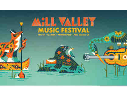 Mill Valley Music Festival - 2 VIP Passes