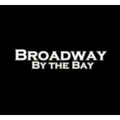 Broadway By The Bay