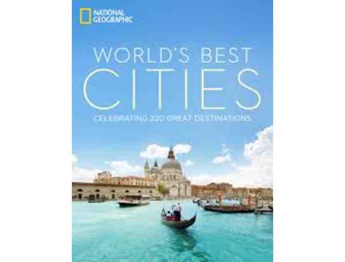 National Geographic World's Best Cities - Celebrating 220 Great Destinations - Hardcover