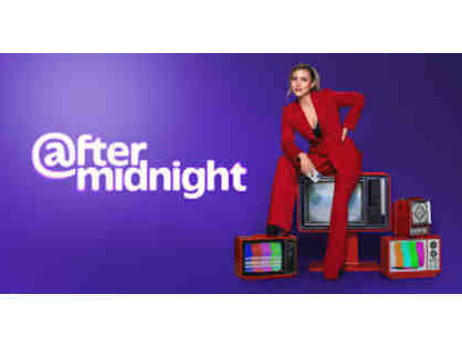After Midnight Live Taping - 4 VIP Tickets