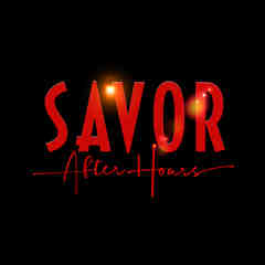 SAVOR After Hours / MagicSpace Entertainment