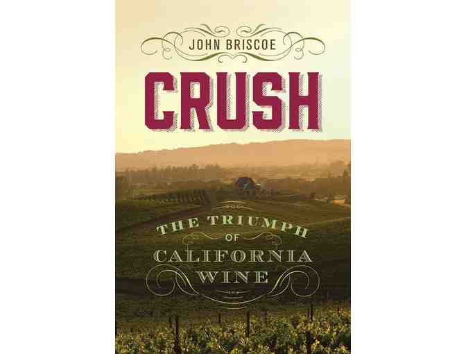 Three Bottles of Fine California Wine Paired with 'Crush' by John Briscoe