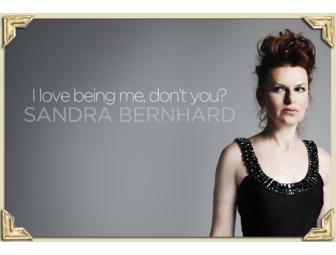 2 Tickets to Sandra Bernhard at the Stadium Theatre Performing Arts Center