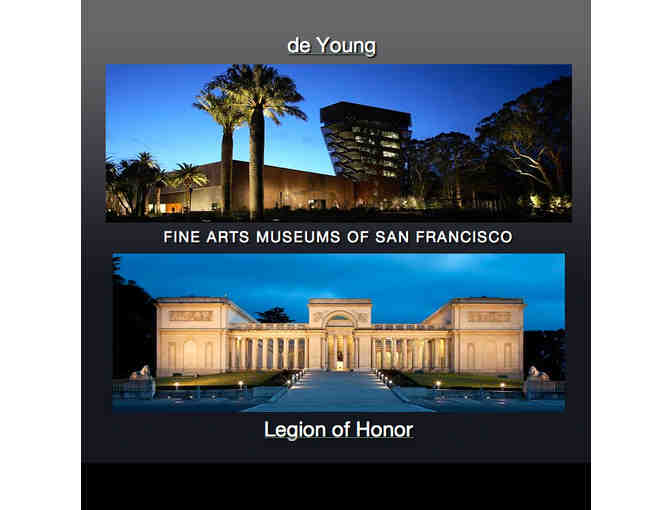 Legion of Honor or the DeYoung Museum, Four (4) VIP General Admission Tickets