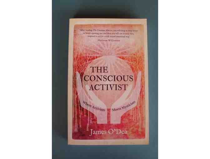 James O'Dea's Book The Conscious Activist ~ Personalized Signed Copy