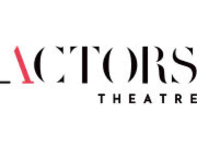 ACTORS THEATRE OF LOUISVILLE - TWO TICKETS TO ONE OF THREE SELECT PERFORMANCES