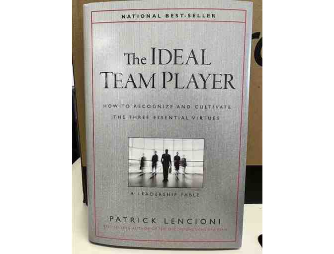 The Ideal Team Player: How to Recognize and Cultivate the Three Essential Virtues