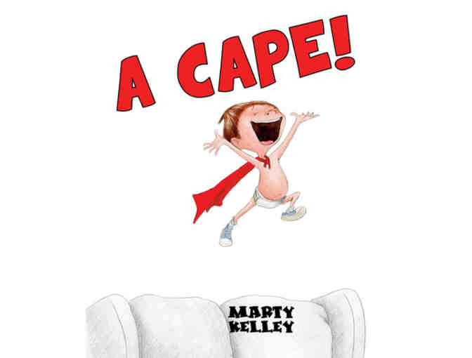 Autographed copy of A Cape! by Marty Kelley