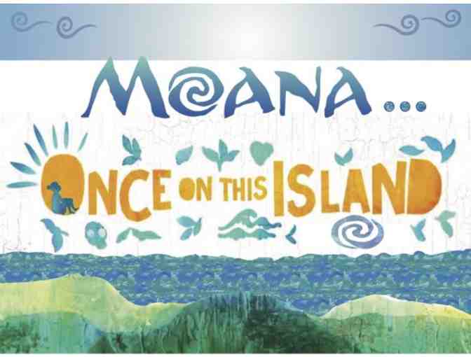 MOANA - SAT, 5/5 @ 1PM - 1ST ROW, SEATS 15 & 16