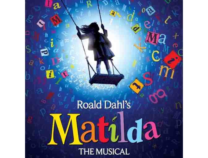 MATILDA (FRIDAY CAST) - 12/07 @ 7PM - 1ST ROW, SEATS 09 & 10