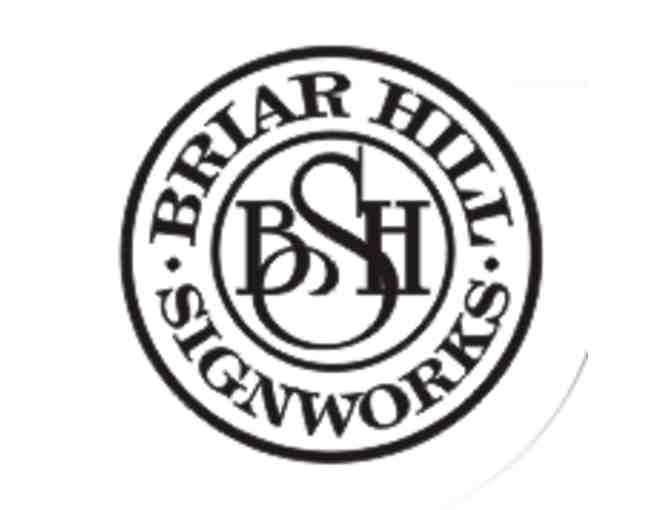 $100 Gift Certificate for a Briar Hill Sign