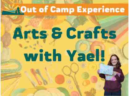 Out of Camp Experience - Arts & Crafts with Yael!