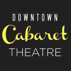 Downtown Cabaret Theatre