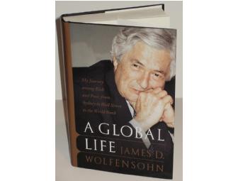 Autographed Hard Cover of A Global Life by James Wolfensohn