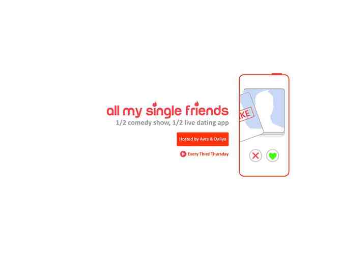 A Pair Of Tickets To All My Single Friends-Comedy Show/Live Dating App