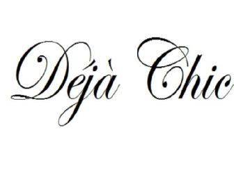 Deja Chic (new Encinitas store) - $35 Gift Certificate