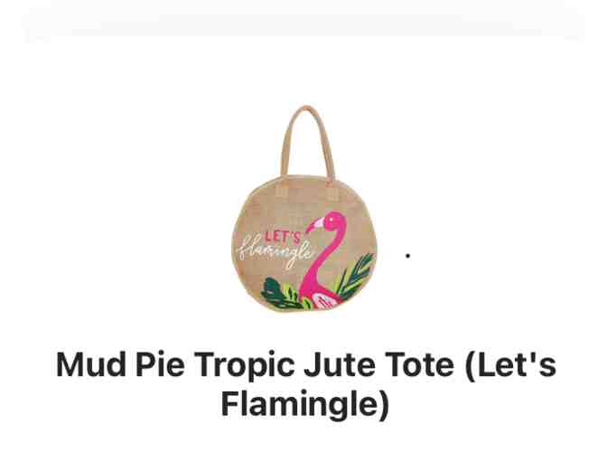 'Let's Flamingle' Mud Pie Tropic Jute Tote - Donated by Mrs. Lori Ardagna